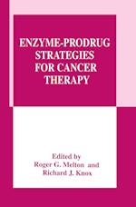 Enzyme-Prodrug Strategies for Cancer Therapy