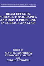 Beam Effects, Surface Topography, and Depth Profiling in Surface Analysis