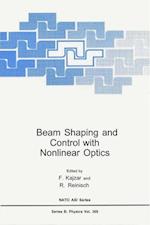 Beam Shaping and Control with Nonlinear Optics