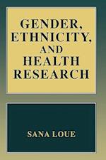 Gender, Ethnicity, and Health Research