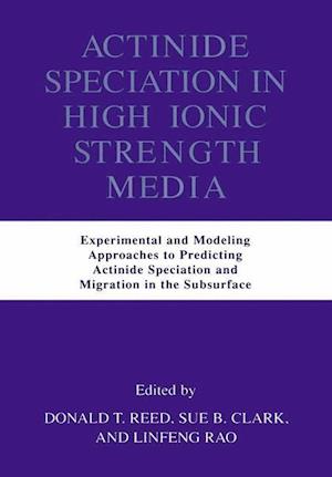 Actinide Speciation in High Ionic Strength Media