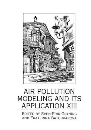 Air Pollution Modeling and Its Application XIII