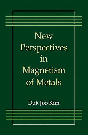 New Perspectives in Magnetism of Metals