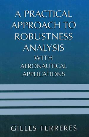 A Practical Approach to Robustness Analysis with Aeronautical Applications