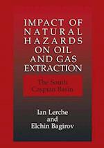 Impact of Natural Hazards on Oil and Gas Extraction