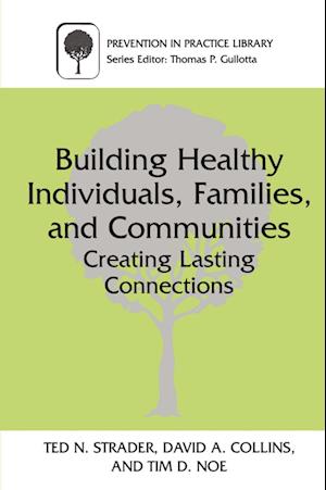 Building Healthy Individuals, Families, and Communities