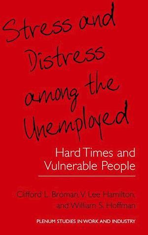 Stress and Distress among the Unemployed