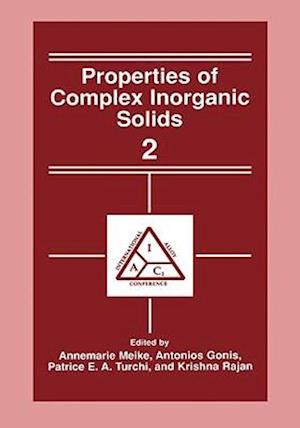 Properties of Complex Inorganic Solids 2