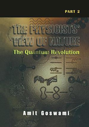 The Physicists’ View of Nature Part 2