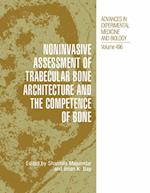 Noninvasive Assessment of Trabecular Bone Architecture and The Competence of Bone