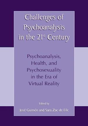 Challenges of Psychoanalysis in the 21st Century