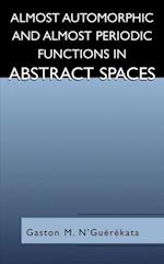 Almost Automorphic and Almost Periodic Functions in Abstract Spaces