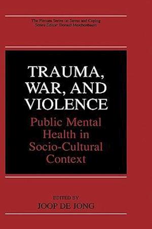 Trauma, War, and Violence