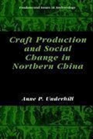 Craft Production and Social Change in Northern China