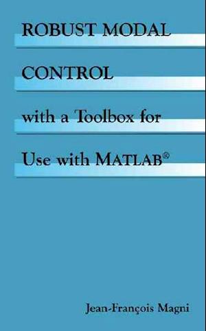 Robust Modal Control with a Toolbox for Use with Matlaba (R)