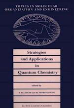 Strategies and Applications in Quantum Chemistry