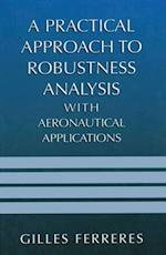 Practical Approach to Robustness Analysis with Aeronautical Applications