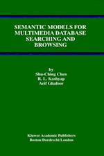 Semantic Models for Multimedia Database Searching and Browsing