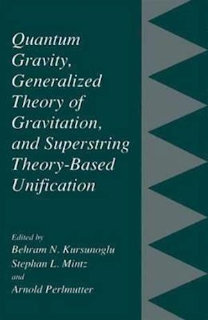 Quantum Gravity, Generalized Theory of Gravitation, and Superstring Theory-Based Unification