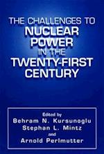 Challenges to Nuclear Power in the Twenty-First Century