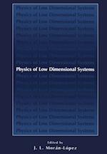 Physics of Low Dimensional Systems