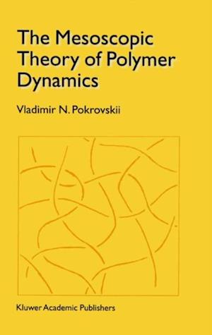 Mesoscopic Theory of Polymer Dynamics