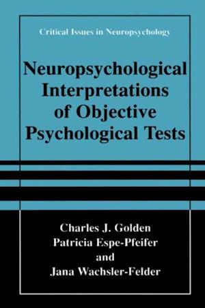 Neuropsychological Interpretation of Objective Psychological Tests