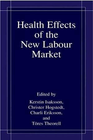 Health Effects of the New Labour Market