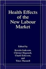 Health Effects of the New Labour Market