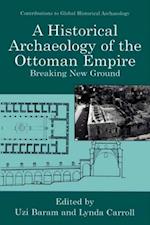 Historical Archaeology of the Ottoman Empire