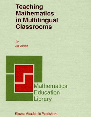 Teaching Mathematics in Multilingual Classrooms