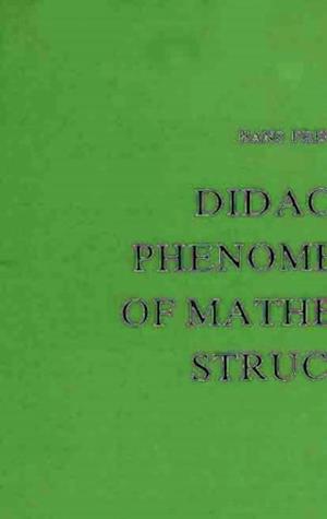 Didactical Phenomenology of Mathematical Structures