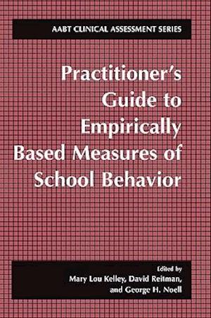 Practitioner’s Guide to Empirically Based Measures of School Behavior