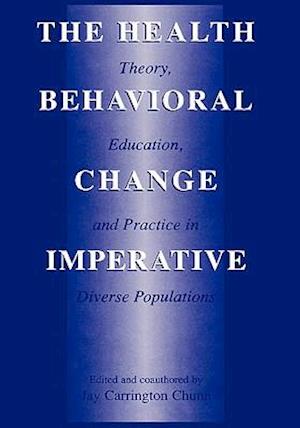 The Health Behavioral Change Imperative