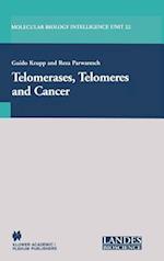 Telomerases, Telomeres and Cancer