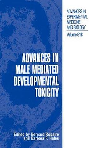 Advances in Male Mediated Developmental Toxicity