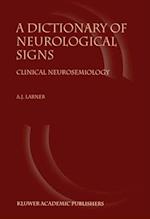 Dictionary of Neurological Signs