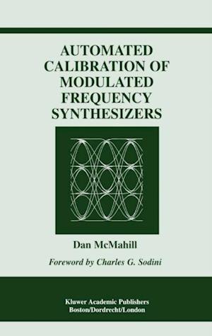 Automated Calibration of Modulated Frequency Synthesizers