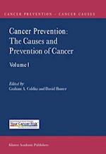 Cancer Prevention: The Causes and Prevention of Cancer - Volume 1