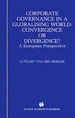 Corporate Governance in a Globalising World: Convergence or Divergence?