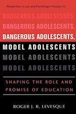 Dangerous Adolescents, Model Adolescents