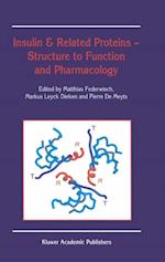 Insulin & Related Proteins - Structure to Function and Pharmacology