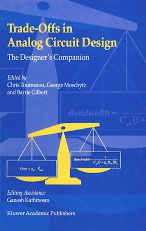 Trade-Offs in Analog Circuit Design