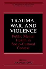 Trauma, War, and Violence