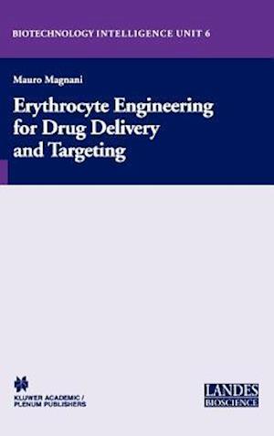 Erythrocyte Engineering for Drug Delivery and Targeting