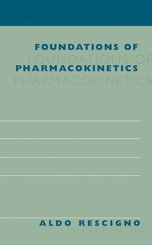 Foundations of Pharmacokinetics