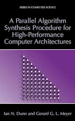 A Parallel Algorithm Synthesis Procedure for High-Performance Computer Architectures