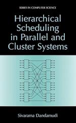Hierarchical Scheduling in Parallel and Cluster Systems
