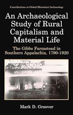An Archaeological Study of Rural Capitalism and Material Life