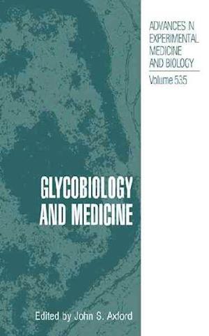 Glycobiology and Medicine